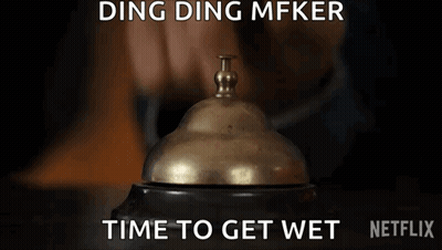Person Pressing Bell Saying Time To Get Wet GIF