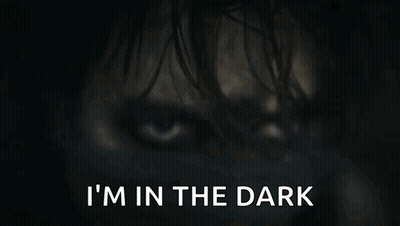 Person's Face With I M In The Dark GIF