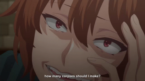 Person Saying How Many Corpses Should I Make GIF