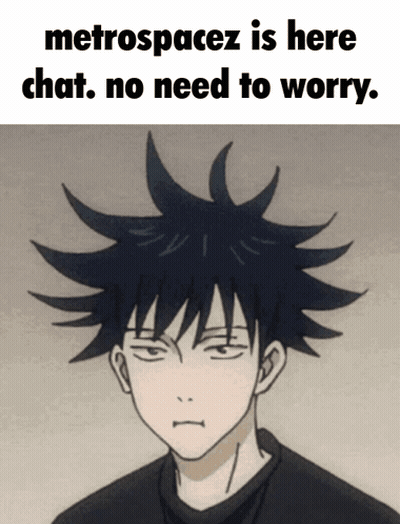 Person Saying Metrospacez Is Here Chat No Need To Worry GIF
