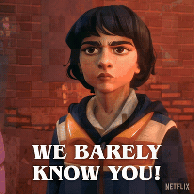 Person Saying We Barely Know You GIF
