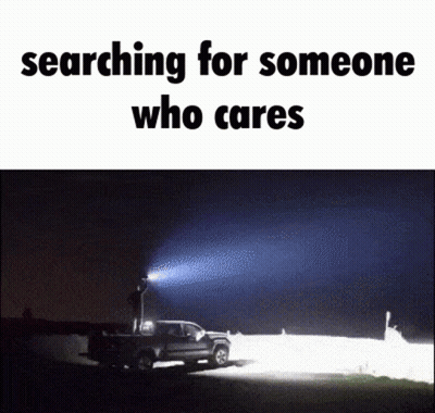 Person Searching For Someone Who Cares With Truck GIF
