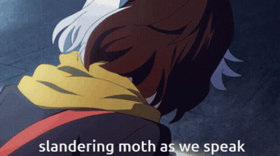Person Slandering Moth As We Speak GIF