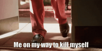 Person Walking Me On My Way To Kill Myself GIF