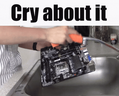 Person Washing Motherboard In Sink Cry About It GIF