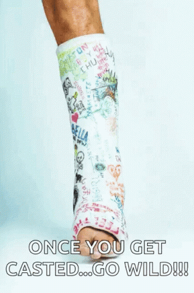 Person With Leg Cast Says Once You Get Casted Go Wild GIF