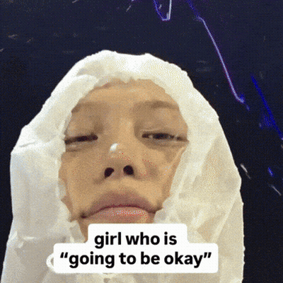 Person With Plastic Bag On Head Saying Girl Who Is Going To Be Okay GIF