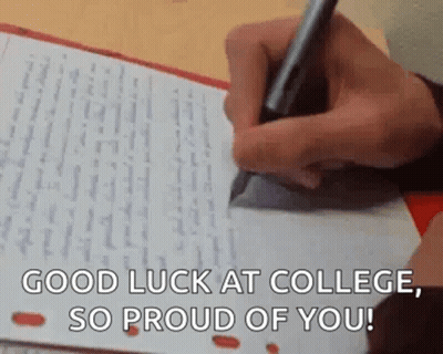 Person Writing Good Luck At College So Proud Of You GIF
