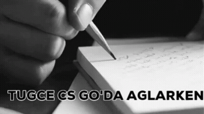 Person Writing Tugce Cs Go Da Aglarken GIF