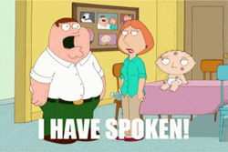Peter Griffin Meme I Have Spoken GIF
