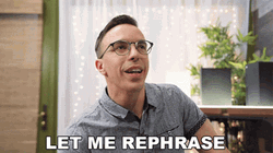 Phrasing Austin Says Let Me Rephrase GIF