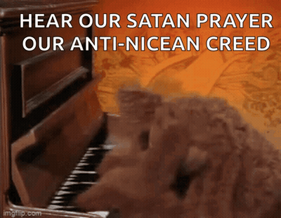Piano With Text Hear Our Satan Prayer Our Anti-Nicean Creed GIF