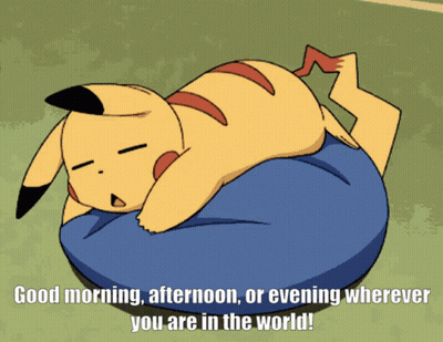 Pikachu Laying On Blue Pillow Saying Good Morning Afternoon Or Evening Wherever You Are In The World GIF