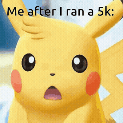 Pikachu Saying Me After I Ran A 5K GIF