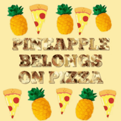 Pineapple Belongs To Pizza GIF