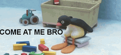Pingu Come At Me Bro