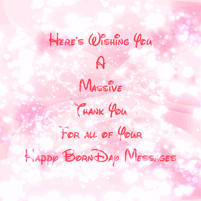 Pink Background Saying Here's Wishing You a Massive Thank You for All of Your Happy Born Day Messages