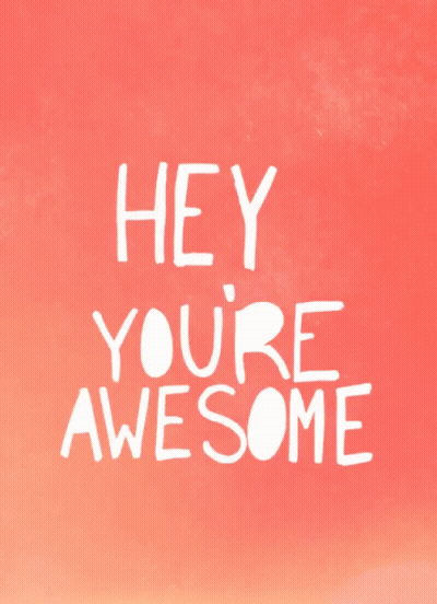 Pink Background Saying Hey You're Awesome GIF