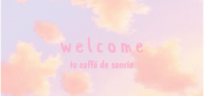 Pink Cloudy Sky Welcome To Caffe De Sanrio GIF