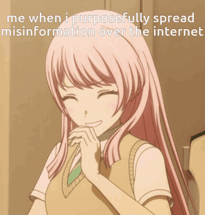 Pink Haired Anime Girl Smiling Saying Me When I Purposefully Spread Misinformation GIF