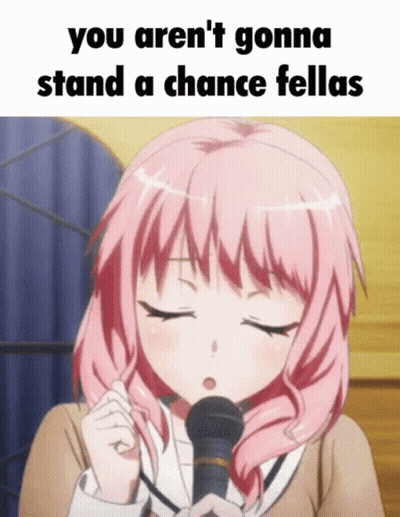 Pink-Haired Girl Singing You Aren't Gonna Stand A Chance Fellas GIF