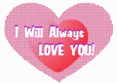 Pink Heart Saying I Will Always Love You GIF