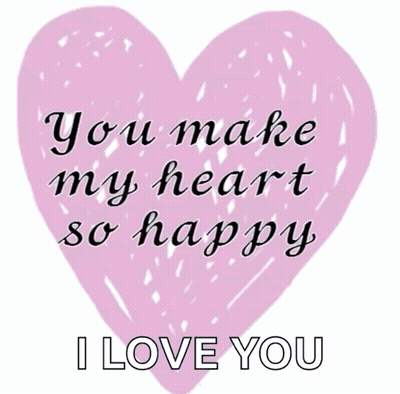 Pink Heart Saying You Make My Heart So Happy GIF