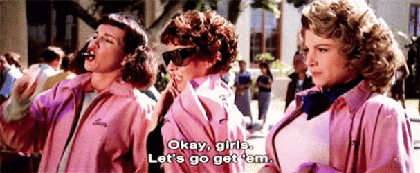 Pink Ladies Lets Go Get Em GIF
