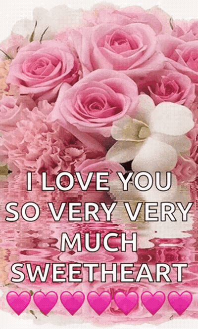 Pink Rose Bouquet Saying I Love You So Very Very Much Sweetheart GIF