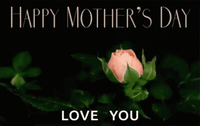 Pink Rose With Happy Mother's Day Love You GIF