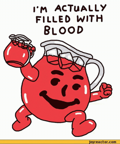 Pitcher Of Red Liquid Saying I'm Actually Filled With Blood GIF