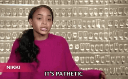 Pitiful Nikki Saying Its Pathetic GIF