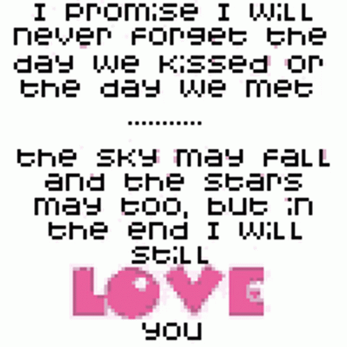 Pixel Art Quote I Promise I Will Never Forget The Day We Kissed GIF
