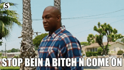 Plaid Guy Stop Bein Bitch N Come On GIF