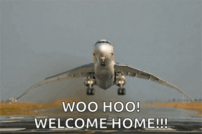 Plane Taking Off Saying Woo Hoo Welcome Home GIF