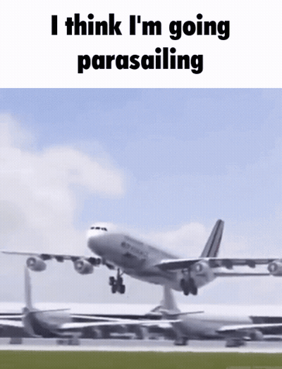 Plane Taking Off With I Think I'm Going Parasailing GIF