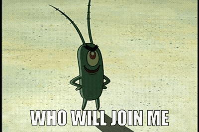 Plankton From Spongebob Squarepants Is Standing On The Beach With His Arms In The Air And Says `` Who Will Join Me '' . GIF