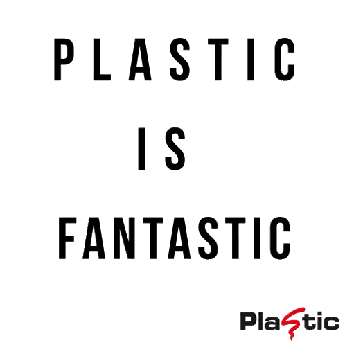 Plastic Is Fantastic Sign Sticker
