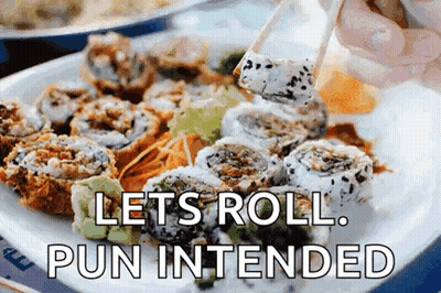 Plate Of Sushi Let's Roll Pun Intended GIF