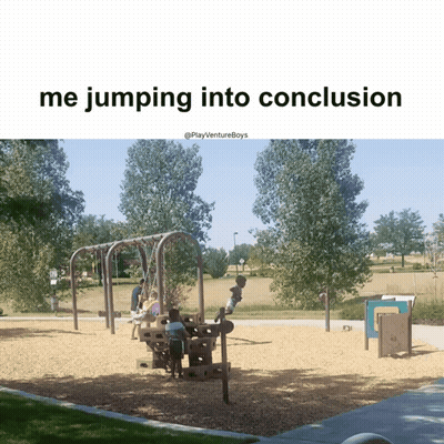 Playground With Me Jumping Into Conclusion GIF
