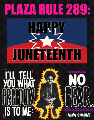 Plaza Rule 289 Happy Juneteenth And I 'Ll Tell You What Freedom Is To Me GIF
