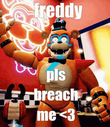 Please Breach Me Freddy Fazbear Meme GIF