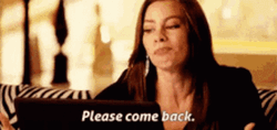 Please Come Back Sofia Vergara GIF
