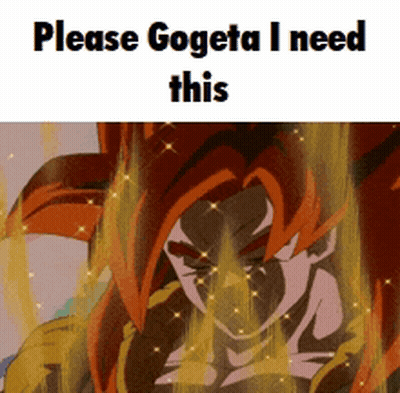 Please Gogeta I Need This GIF