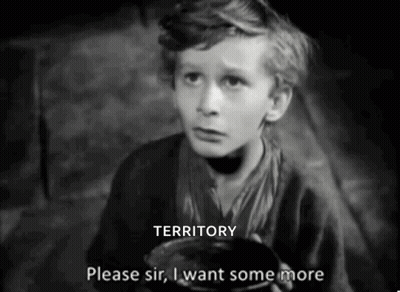 Please Sir I Want Some More GIF