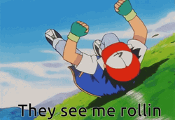 Pokemon Ash Ketchum They See Me Rollin GIF