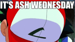 Pokemon Trainer Ash Wednesday GIF
