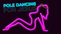 Pole Dancing For Jesus Neon Woman Sign GIF