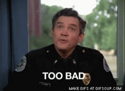 Police Officer Saying Too Bad Looking Out Window GIF