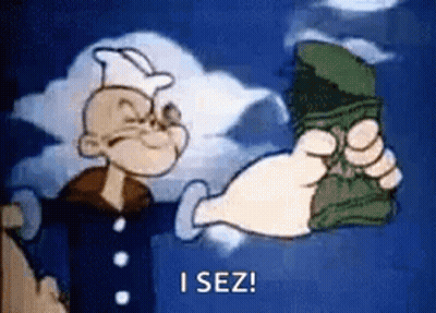 Popeye The Sailor Is Holding A Bunch Of Money In His Hand And Saying `` I Sez '' . GIF